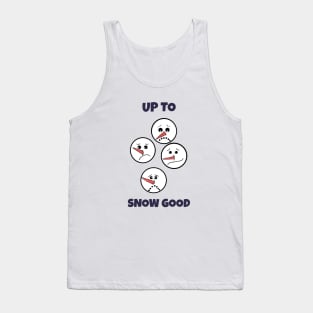 UP To Snow Good Snowman Face Tank Top